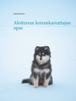 cover image of Aloittavan koirankasvattajan opas